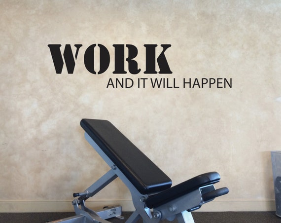 Gym Wall Fitness Decal, Classroom Decal, WORK and it Will Happen