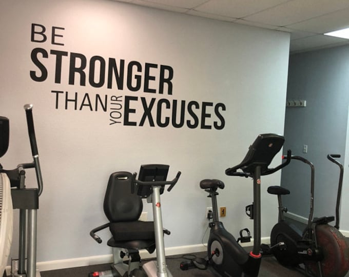 Gym Decor Ideas, Gym Design Ideas, Ideas for Home Gym, Office Wall Sign, Classroom Wall Sign, Be Stronger Than Your Excuses