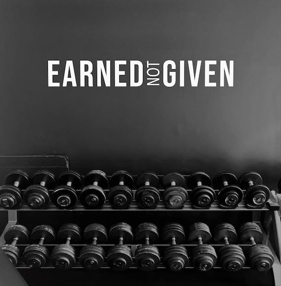 EARNED NOT GIVEN Gym Wall Decal, Gym Design Ideas, Gym Decor Idea, Fitness Decor, Cycling Decor, Home Gym Design, Physical Therapy Decor
