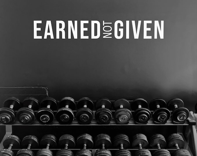 EARNED NOT GIVEN Gym Wall Decal, Gym Design Ideas, Gym Decor Idea, Fitness Decor, Cycling Decor, Home Gym Design, Physical Therapy Decor