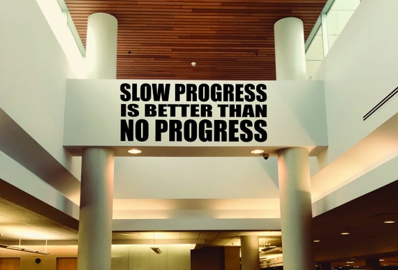 Fitness Decor Sticker, Large Gym Wall Decal, Fit Quote decal, Sports Decor, Slow Progress is Better Than NO PROGRESS
