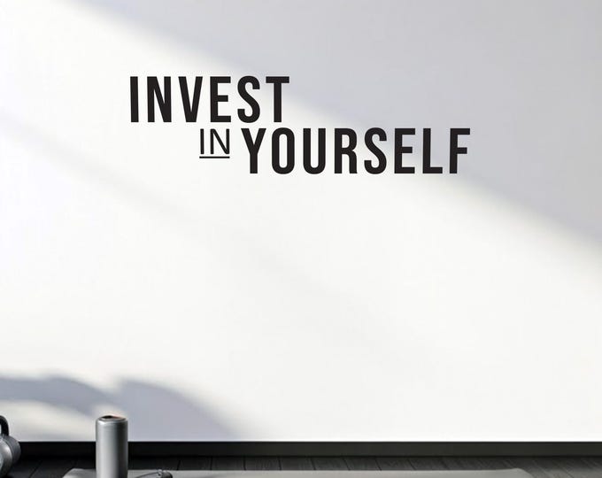 INVEST IN YOURSELF Gym Wall Decal, Fitness Wall Decal, Physical Therapy Sign, Cycling Sticker. Physical Therapy and Chiropractor Sign