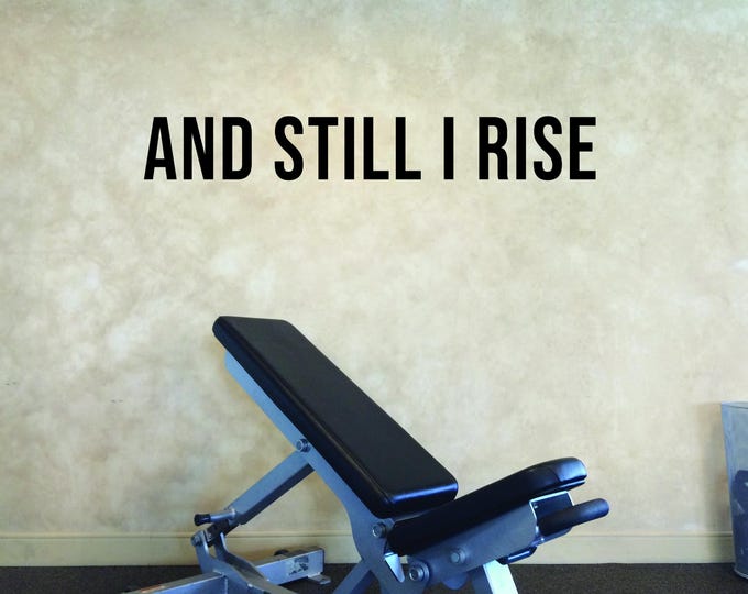 and STILL I RISE, Gym Wall Decal, Gym Design Ideas, Gym Decor Idea, Fitness Decor, Cycling Decor, Home Gym Design, religious gym decor