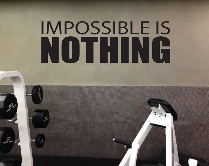 Physical Fitness Quote, Vinyl Wall Art Decal,  Impossible is Nothing