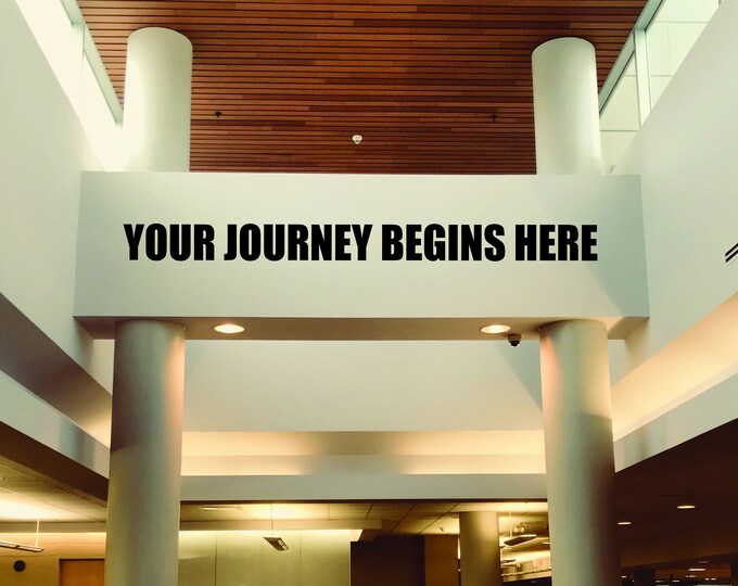 Your Journey Begins Here Wall Sticker, Gym Wall Decal, Physical Therapist Wall Decal, Classroom Wall Decal, Cycle Studio Decor, Office Decor