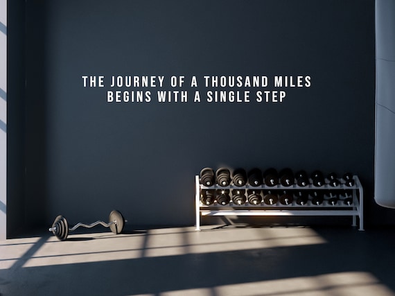 The Journey of a Thousand Miles Begins with a Single Step, Gym Wall Sticker, Office Wall Decal, Motivational Quote Wall Decal, Gift Idea
