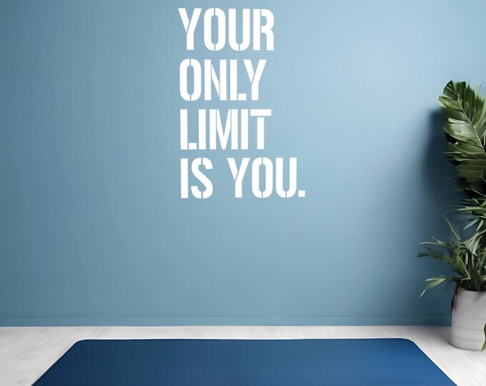 Your Only Limit is You. Gym Wall Decal, Fitness Wall Decal, Cycling Wall Decal, Office Wall Decal Quote, Physical Therapy Office Decor