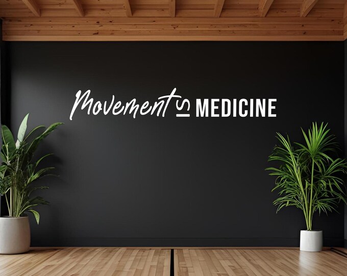MOVEMENT IS MEDICINE Gym Wall Decal, Gym Design Ideas, Physical Therapy Sign, Fitness Decor, Cycling Decor, Wall Decal for Gym 368