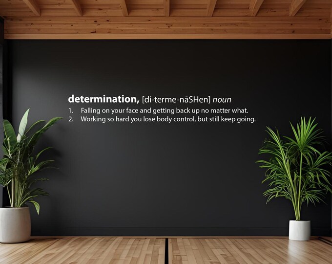 Determination Quote Wall Decal, Determination Definition, Never Give Up, Classroom Wall Sign, Business Sticker, Dorm Room Engineering Sign