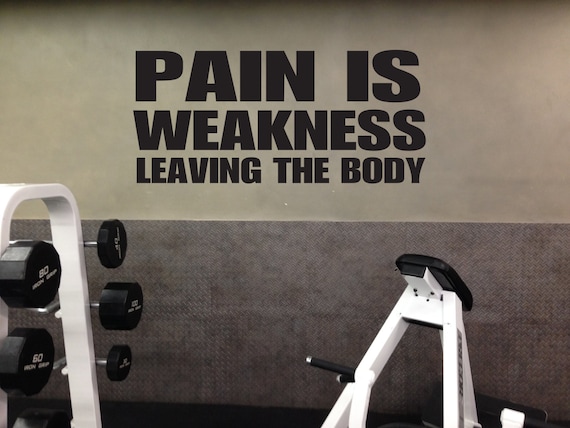 Home Gym Ideas, Wall Decal, Pain is Weakness Leaving the Body