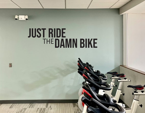 Just RIDE The DAMN BIKE Gym Wall Decal, Fitness Wall Decal, Motivational Quote, Cycling Wall Decor Decal. Cycling Sticker, Fitness Gift