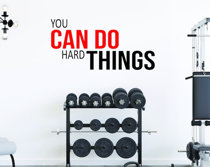 You CAN DO Hard Things Gym Wall Decal, Physical Therapy Quote, Fitness Quote Decor, Wall Art for Gym or Studio, Cycling Decor