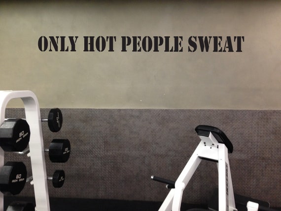 Inspirational Fitness Quote, Gym wall decal, Home Gym Design Ideas, Cycling Sticker, Cycling Studio Decor, Only Hot People Sweat