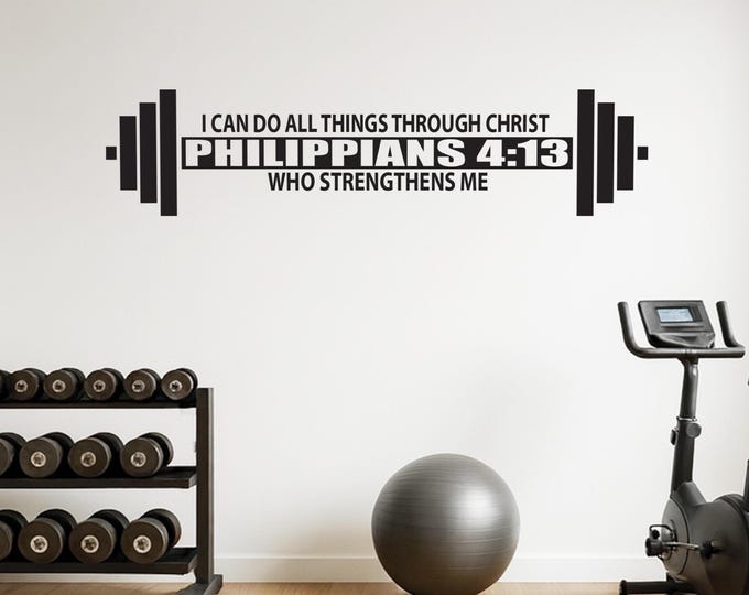 PHILIPPIANS 4:13 Wall Decal, Gym Wall Decal, Fitness Sticker, Religious Gym Sign, I Can Do All Things Through Christ Who Strengthens Me