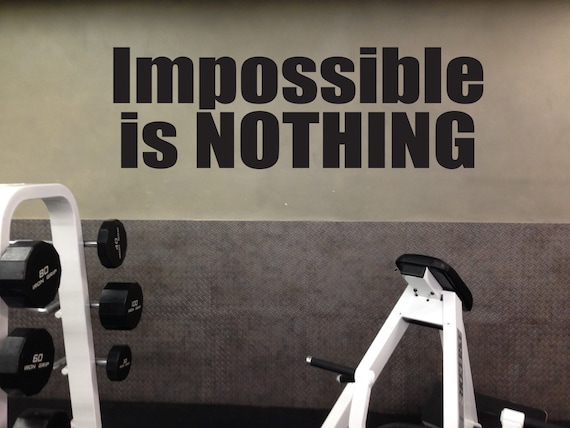 GYM MOTIVATION QUOTE, Vinyl Wall Art Decal,  Impossible is Nothing