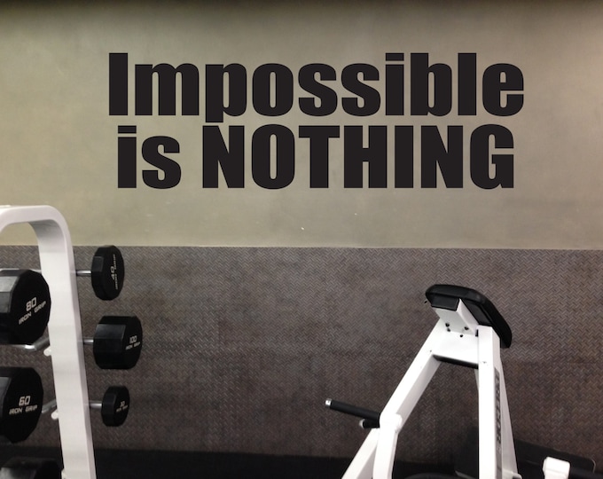 GYM MOTIVATION QUOTE, Vinyl Wall Art Decal,  Impossible is Nothing