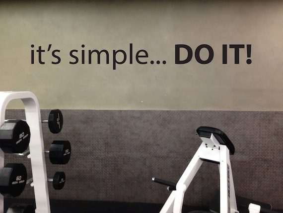 Fitness Center Gym Motivation Wall Decal, it's simple... DO IT!