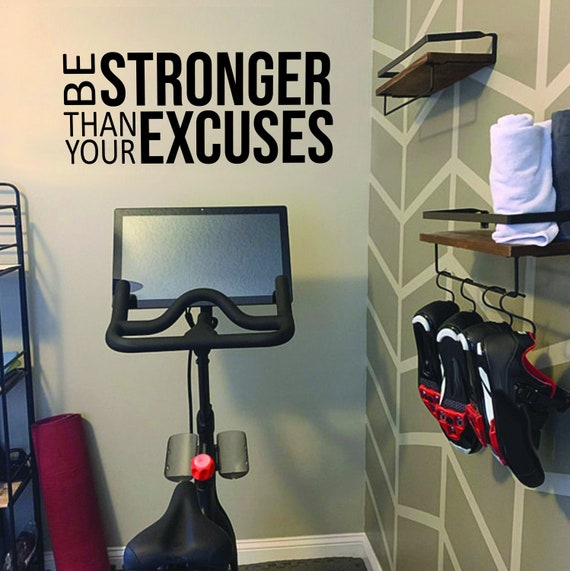 Be STRONGER Than Your EXCUSES Wall Decal, Gym Design Ideas, Fitness Quote Decor, Cycling Decor, Office Decor, Classroom Ideas