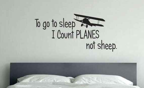 Kids Room Plane Decor, To go to Sleep I count PLANES not sheep, 101