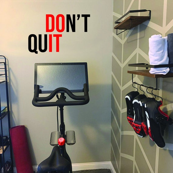 DON'T QUIT Wall Decal, Gym Design Ideas, Ideas for Home Gym, Office Wall Sign, Classroom Wall Sign, Cycle Room Idea. Sports Gift