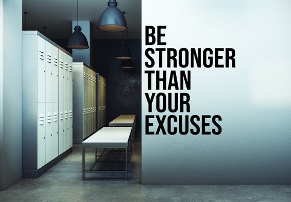 Be Stronger Than Your Excuses Fitness Wall Decal Sticker, Office Sign Vinyl Decal, Physical Therapy, Gift Idea for Athlete. Gym Wall Sign