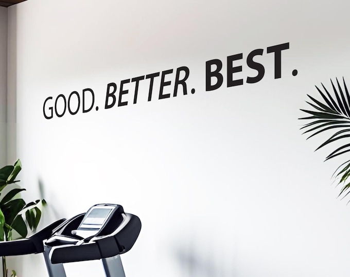 GOOD. BETTER. BEST. Wall Decal | Motivational Vinyl Quote | Gym Wall Decor | Inspirational Workout Room Sticker, Football Quote Sign