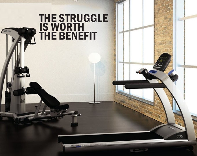 The Struggle Is Worth The Benefit, Wall Decor Vinyl Decal Gym Workout Motivation Quote 18"X40", item#85