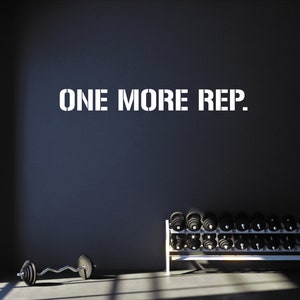 ONE MORE REP. Gym Wall Decal Idea, Gym Quote Decor, Fitness Decor, Home Gym Design Idea, Fitness Wall Decal