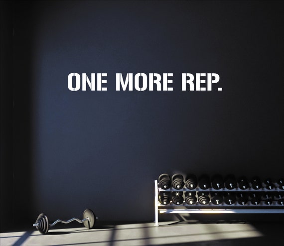 ONE MORE REP. Gym Wall Decal Idea, Gym Quote Decor, Fitness Decor, Home Gym Design Idea, Fitness Wall Decal