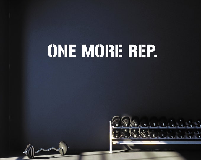 ONE MORE REP. Gym Wall Decal Idea, Gym Quote Decor, Fitness Decor, Home Gym Design Idea, Fitness Wall Decal