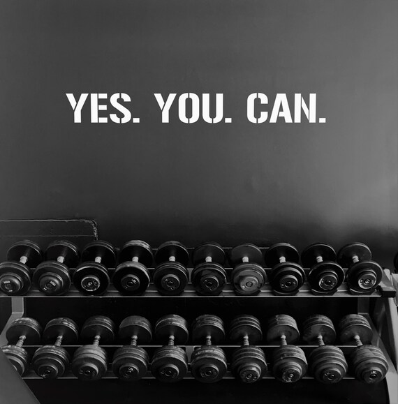 YES. YOU. CAN. Gym Wall Decal Idea, Gym Quote Decor, Fitness Decor, Home Gym Design Idea, Fitness Wall Decal