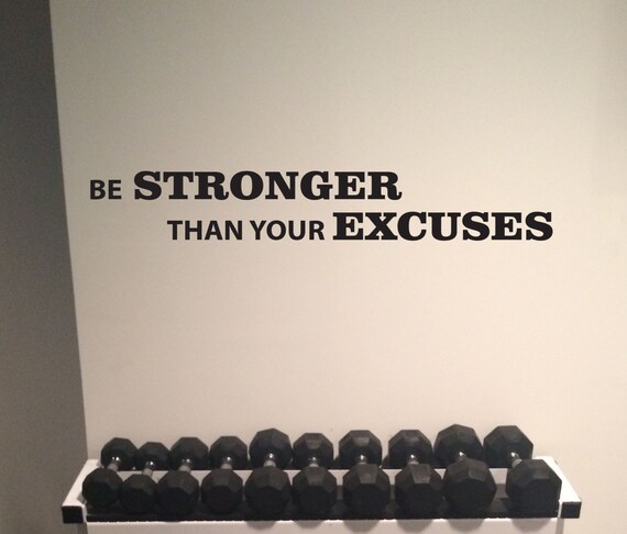 Work out essentials, Gym Wall Decal. Be STRONGER Than Your EXCUSES