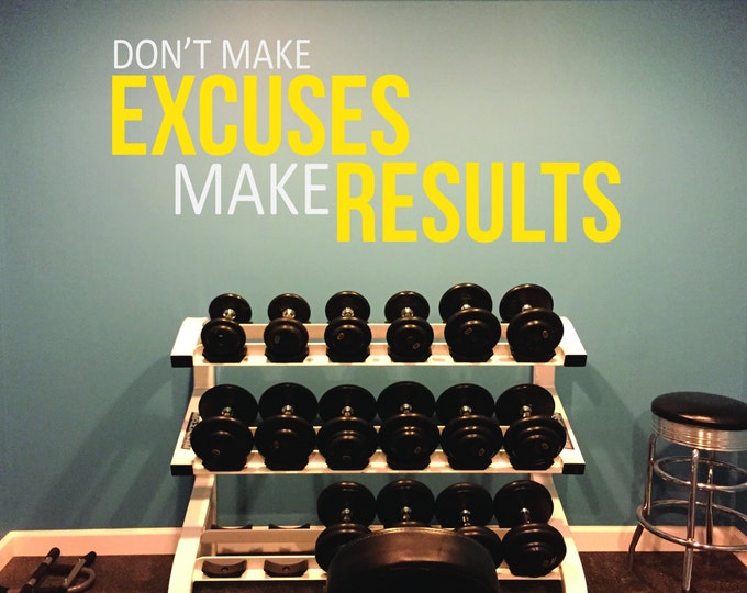 Inspirational Wall Decal, Don't Make Excuses Make Results Gym Quote Wall Decal, Fitness Wall Decal