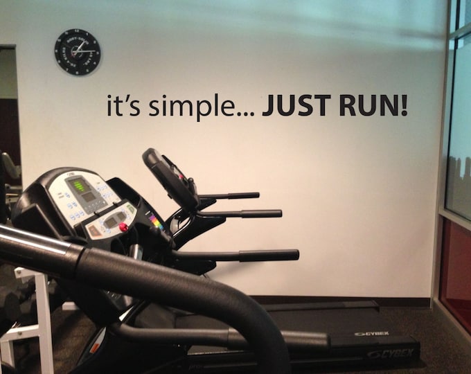 Running Motivational Gym Wall Decal, it's simple... JUST RUN!