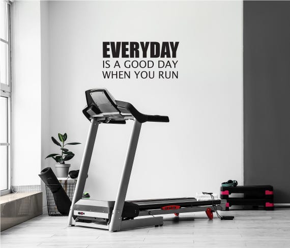 Running Motivation Wall Decal, EVERYDAY is a Good Day When You Run. Gym Wall Decal. Marathon Training Sign 191