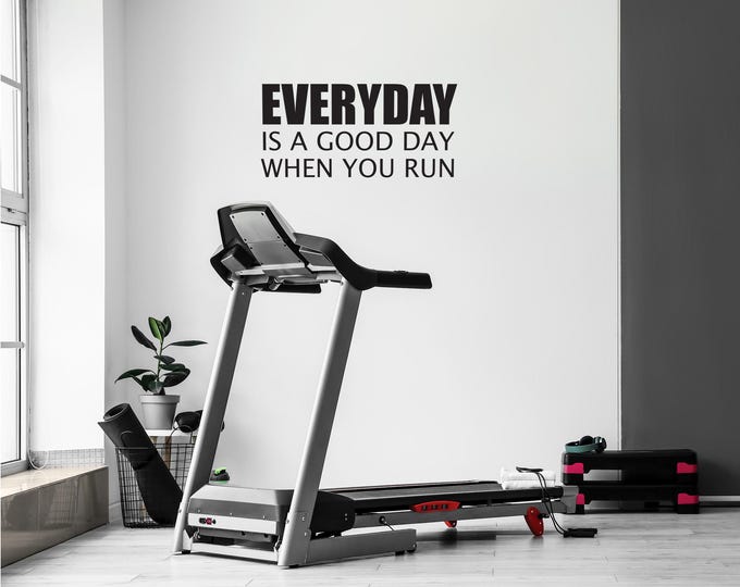 Running Motivation Wall Decal, EVERYDAY is a Good Day When You Run. Gym Wall Decal. Marathon Training Sign
