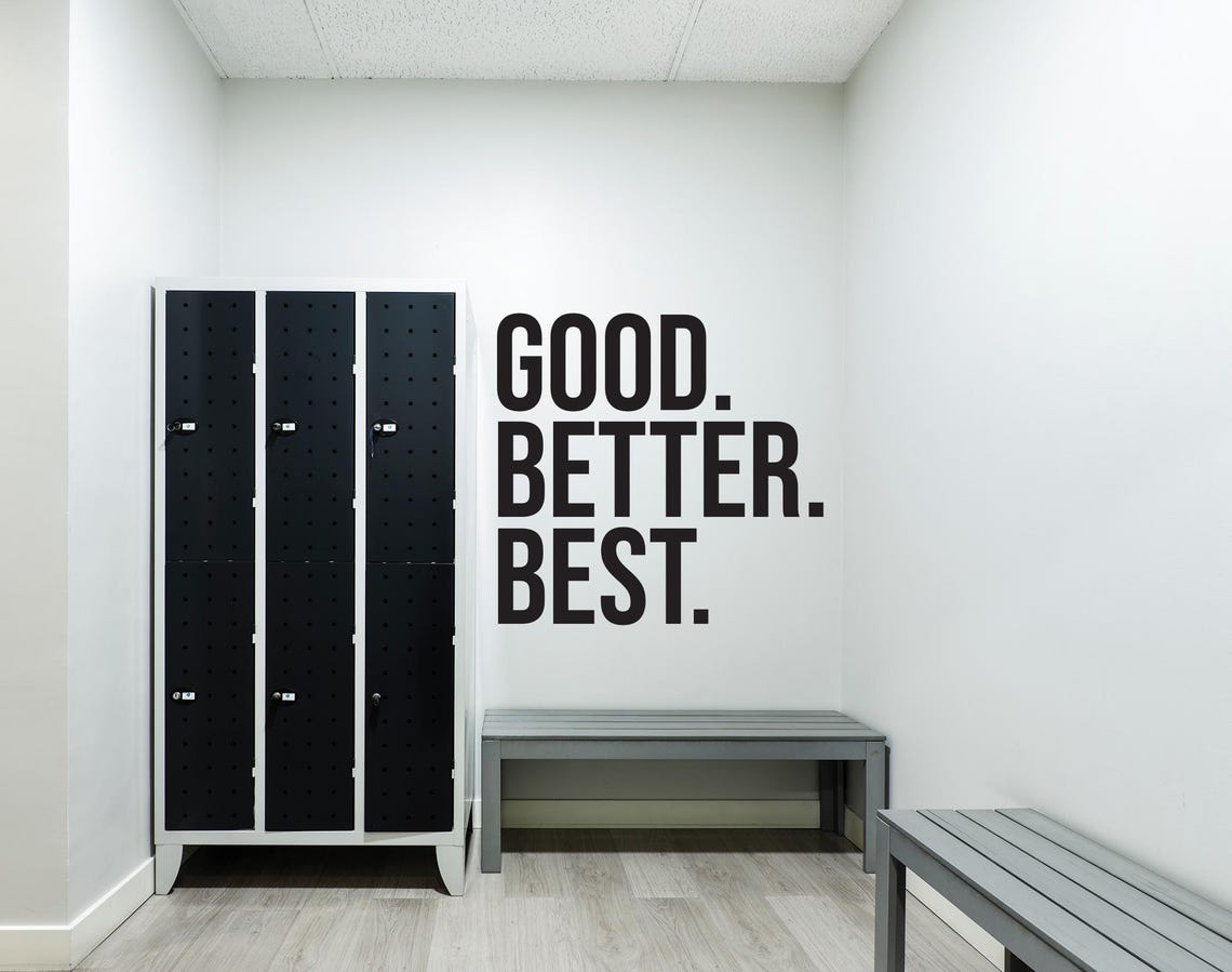 Good Better Best Quote Decal | Vinyl Wall Lettering | Gym Motivation ...