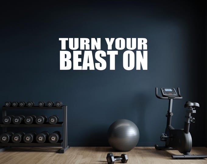 Gym Wall Decal, Turn Your Beast On, Fitness Wall Sign, Sticker for Gym Wall, Office Motivation Sign
