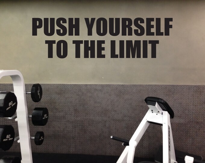 GYM MOTIVATION DECAL, Push Yourself To The Limit
