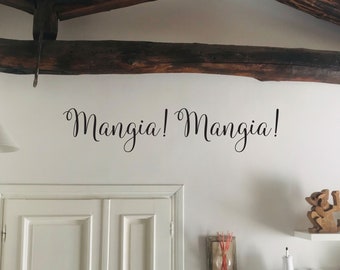 Mangia! Mangia! Kitchen Wall Decal, Italian Kitchen Decor, Kitchen Wall Ideas, Mangia! Mangia! Wall Sign
