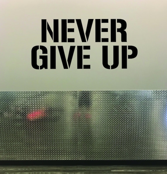 Inspirational Gym Wall Decal, Fitness Wall Decal, Classroom Wall Decor, Gym Design, NEVER GIVE UP