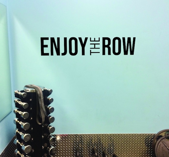 ENJOY THE ROW Wall Decal, Rowing Decor, Gym Design Ideas, Fitness Decor, Row Machine Sticker, Gym Wall Sticker