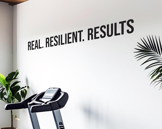 REAL. RESILIENT. RESULTS Fitness Wall Decal, Gym Vinyl Sticker, Sign for Fitness Center, Personal Trainer, Group, Yoga, Pilates, Training