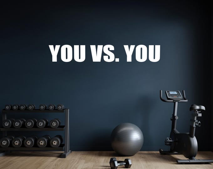 YOU VS. YOU Inspirational Wall Decal, Gym Design Ideas, Gym Wall Decal, Classroom Wall Decor, Office Wall Decor. Home Gym Design Ideas