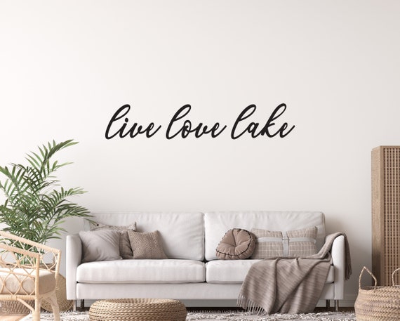 live love lake wall decal, lakehouse wall decal, sign for lake house, sticker for lakehouse, lake life decor, decorating ideas for lakehouse