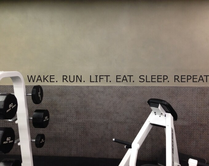 Wake Run Lift Eat Sleep Repeat, Wall Decor Vinyl Decal Gym Workout Motivation Quote