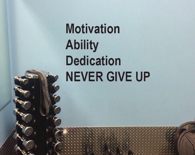 Gym Design, Motivation Ability Dedication NEVER GIVE UP, Motivational Gym Wall Decal