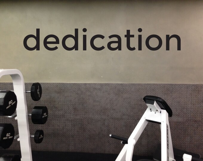 Dedication Gym Motivation Quote Wall Decal, Many Sizes available