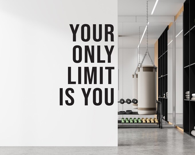 Your Only Limit is You Gym Wall Decal, Fitness Wall Decal, Cycling Sticker, Office Wall Quote, Chiropractor Sign, Physical Therapy Decal