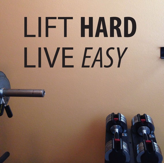 Easy Living Motivation Wall Decal, Lift HARD Live EASY. Gym Motivation